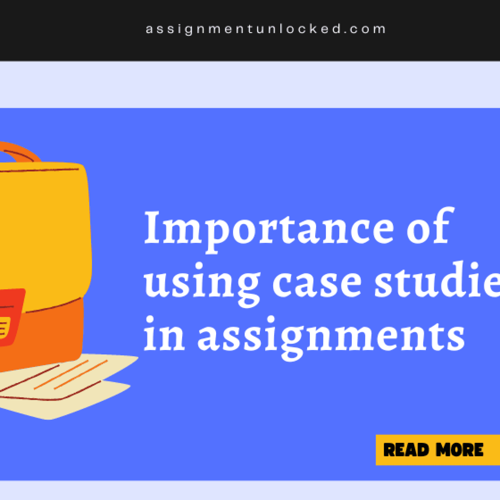 Using Case Studies in Assignments