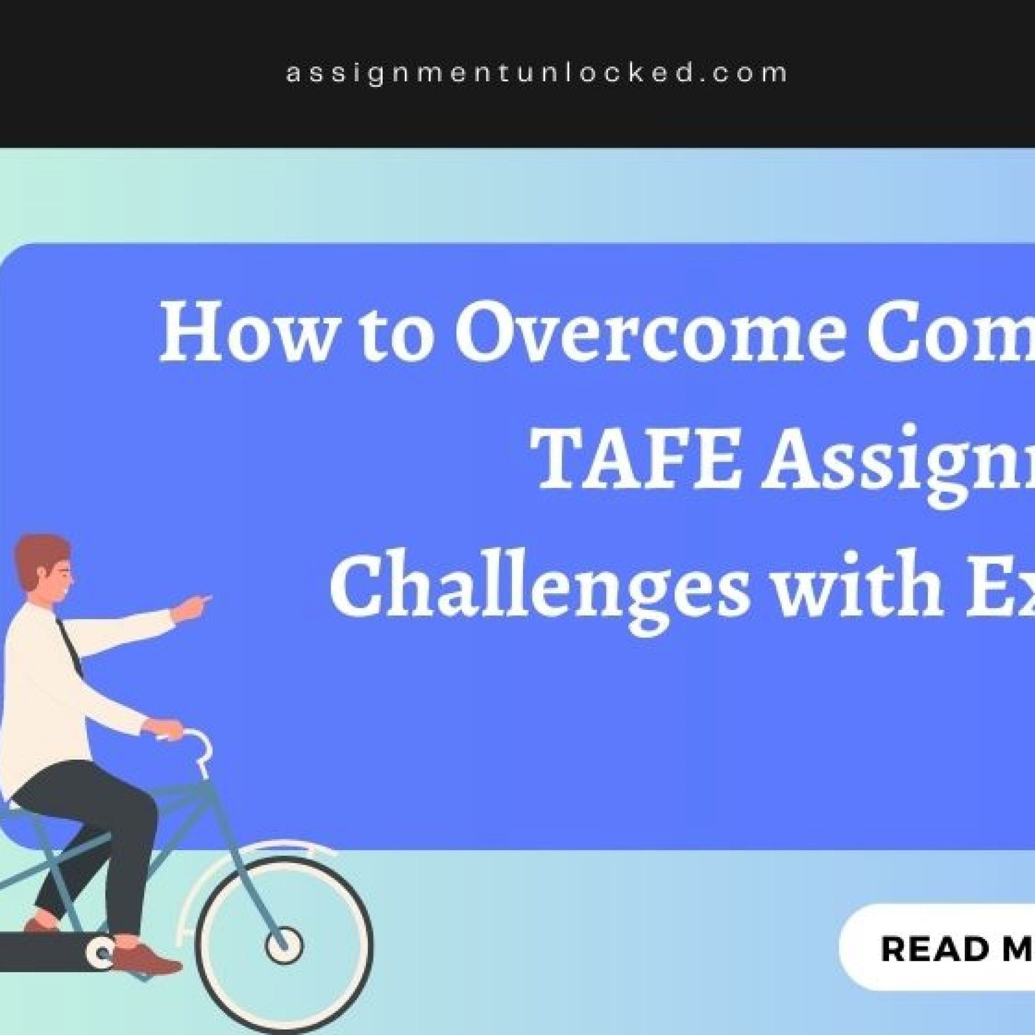 challenges with tafe assignment