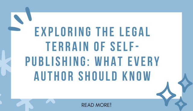 Self-Publishing Process Legal Issues Explained