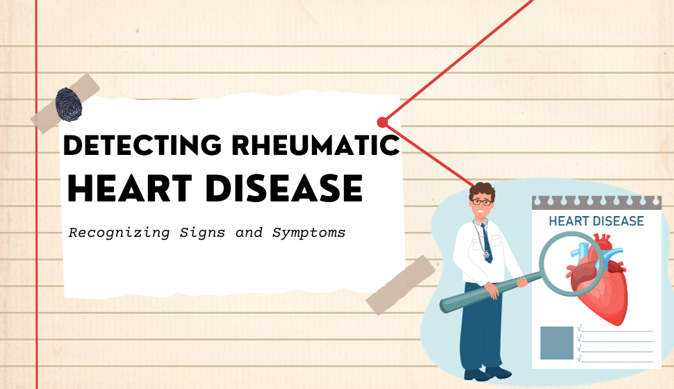 Understanding Rheumatic Heart Disease Symptoms