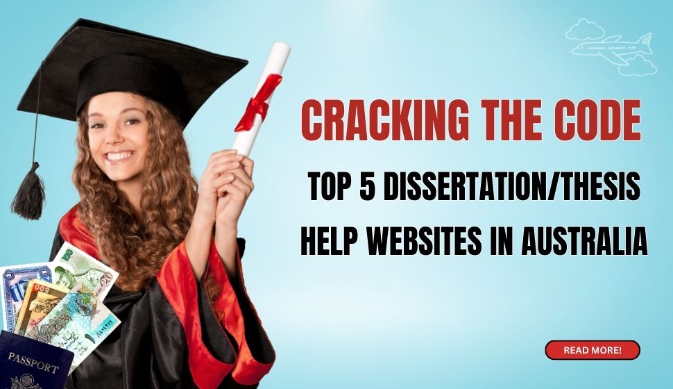 Dissertation and Thesis Help Websites in Australia